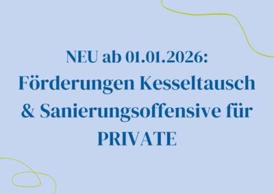 Überblick Neue Förderungen: Sanierungen & Heizungstausch