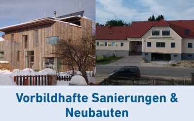 Vorbildsanierungen & vorbildhafter Neubau