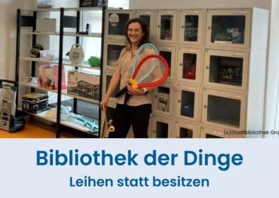 Bibliothek der Dinge – Leihen statt besitzen